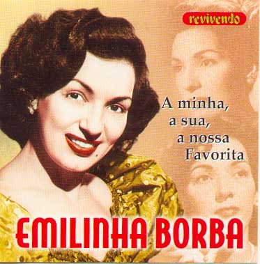 Emilinha Borba - A minha, a sua, a nossa Favorita